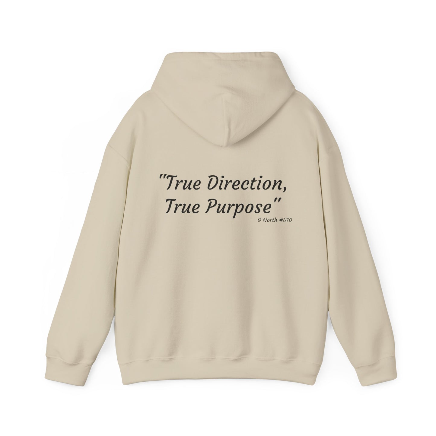 "True Direction, True Purpose" - True North Mindset Hoodie