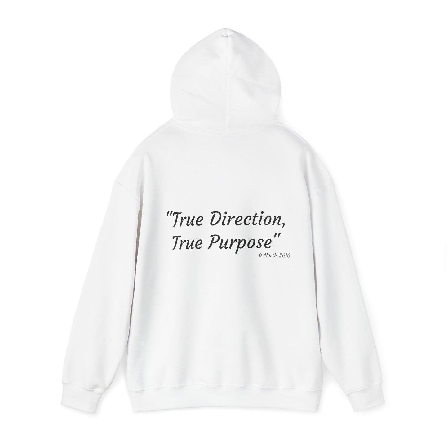"True Direction, True Purpose" - True North Mindset Hoodie