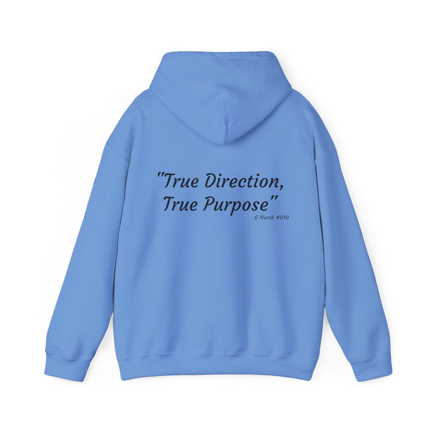 "True Direction, True Purpose" - True North Mindset Hoodie