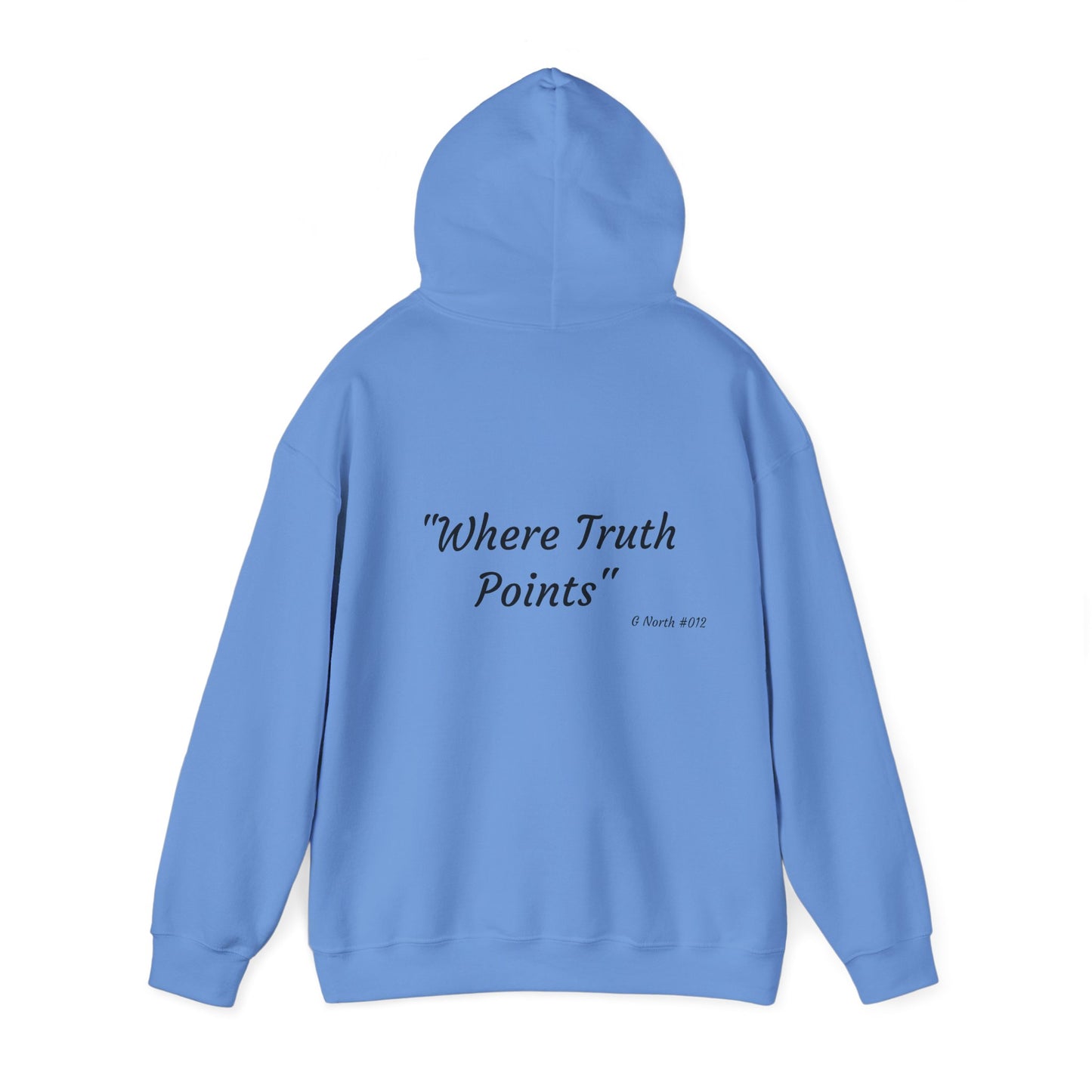"Where Truth Points" - True North Truth & Authenticity Hoodie