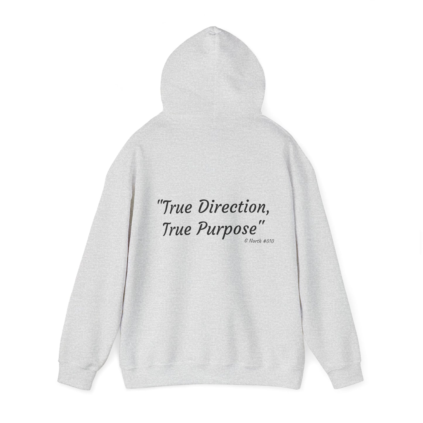"True Direction, True Purpose" - True North Mindset Hoodie